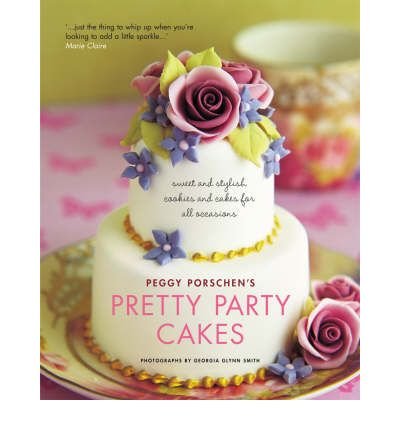 Pretty Party Cakes: Sweet and Stylish Cookies and Cakes for All Occasions (Paperback) - Common