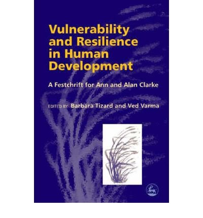Vulnerability and Resilience: A Festschrift for Ann and Alan Clark (Paperback) - Common