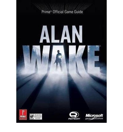 Alan Wake: Prima's Official Game Guide (Prima Official Game Guides) (Paperback) - Common