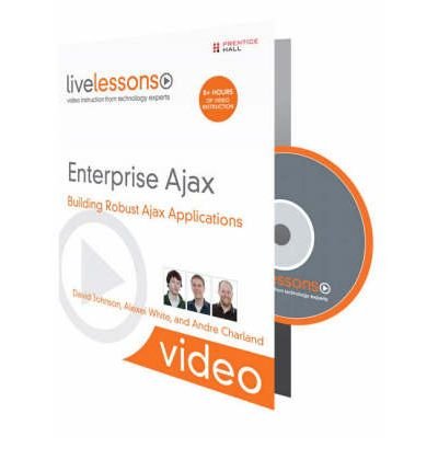Enterprise Ajax LiveLessons (Video Training): Building Robust Ajax Applications (livelessons (Prentice Hall)) (Mixed media product) - Common