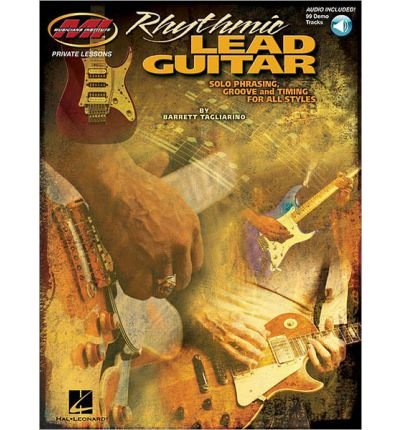 Rhythmic Lead Guitar - Solo Phrasing, Groove and Timing for All Styles (Musician's Institute Private Lessons) (Mixed media product) - Common
