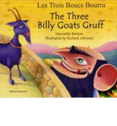 The Three Billy Goats Gruff in French & English (Folk Tales) (Paperback)(English / French) - Common