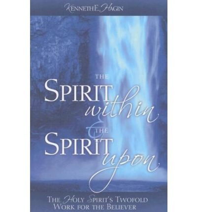 The Spirit Within & the Spirit Upon (Paperback) - Common