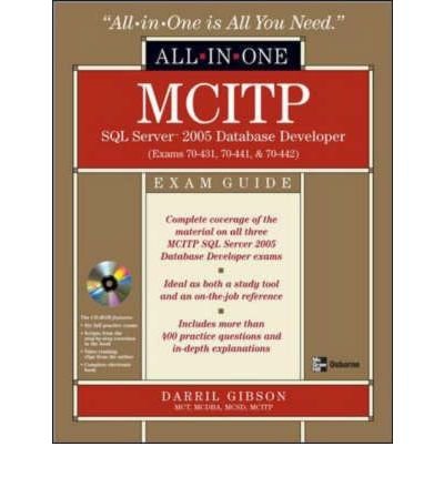 MCITP SQL Server 2005 Database Developer All-in-one Exam Guide: Exams 70-431, 70-441 and 70-442 (All-in-one) (Mixed media product) - Common