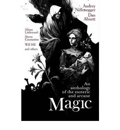 Magic: An Anthology of the Esoteric & Arcane (Paperback) - Common