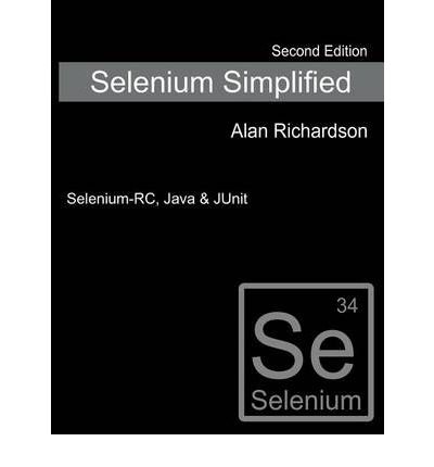 Selenium Simplified: Selenium-RC, Java & JUnit (Paperback) - Common