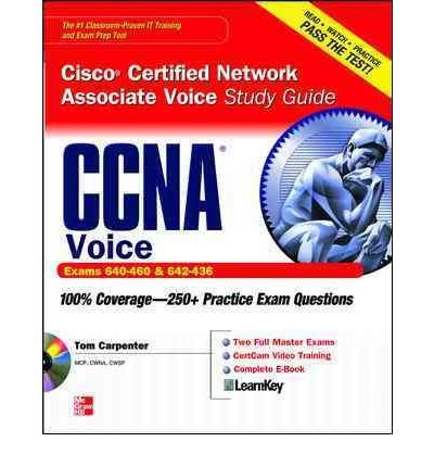CCNA Cisco Certified Network Associate Voice Study Guide: (Exams 640-460 & 640-436) (SET 2) (Certification Press) (Mixed media product) - Common