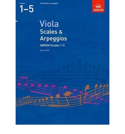Viola Scales & Arpeggios, ABRSM Grades 1-5: From 2012 (Abrsm Scales & Arpeggios) (Sheet music) - Common