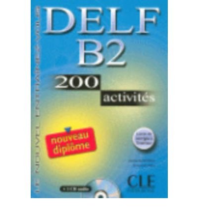 Le Nouvel Entrainez-Vous: Nouveau Delf B2 - 200 Activites - Livre & CD-Audio (Mixed media product)(French) - Common