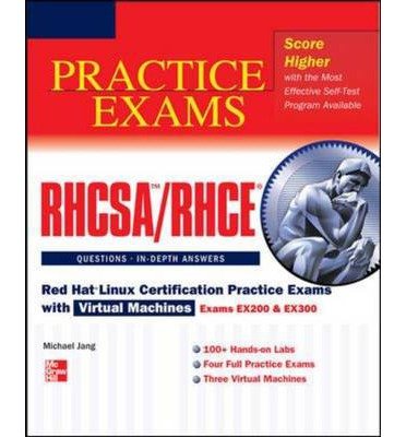 RHCSA/RHCE Red Hat Linux Certification Practice Exams with Virtual Machines (exams EX200 & EX300) (Mixed media product) - Common