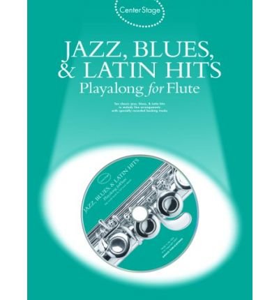 Jazz, Blues & Latin Hits Playalong for Flute (Center Stage) (Mixed media product) - Common