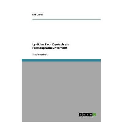 Lyrik Im Fach Deutsch ALS Fremdspracheunterricht (Paperback)(German) - Common