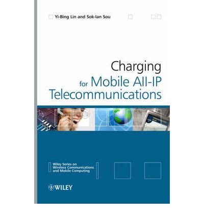 Charging for Mobile All-IP Telecommunications (Wiley Series on Wireless Communications and Mobile Computing) (Hardback) - Common