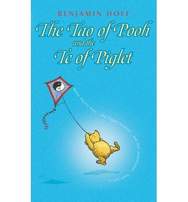 Tao of Pooh & the Te of Piglet (Paperback) - Common