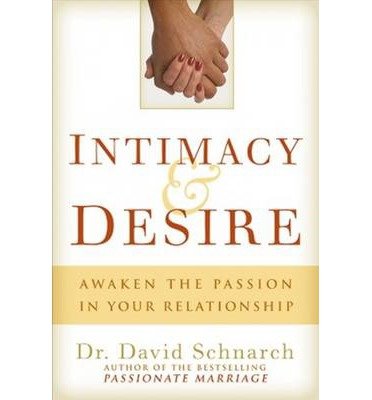 Intimacy & Desire: Awaken the Passion in Your Relationship (Paperback) - Common