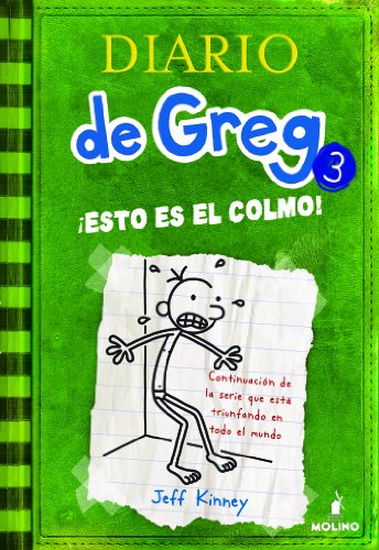 Diario de Greg #3. !Esto es el colmo!: Â¡Esto es el colmo! (Spanish Edition)