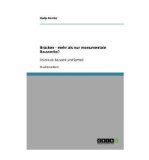 Br Cken - Mehr ALS Nur Monumentale Bauwerke? (Paperback)(German) - Common