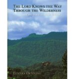 "The Lord Knows the Way Through the Wilderness": .. All We Have to Do is Follow (Paperback) - Common