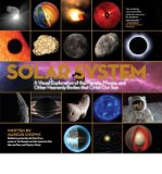 Solar System: A Visual Exploration of All the Planets, Moons and Other Heavenly Bodies That Orbit Our Sun (Hardback) - Common