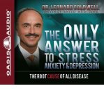 The Only Answer to Stress, Anxiety & Depression: The Root Cause of All Disease (CD-Audio) - Common