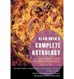 Alan Oken's Complete Astrology: The Classic Guide to Modern Astrology (Paperback) - Common