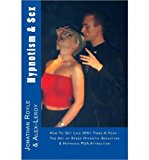 Hypnotism & Sex - How to Get Laid 365+ Times a Year: The Art of Speed Hypnotic Seduction & Hypnosis Pua Attraction (Paperback) - Common