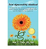 Joint Hypermobility Handbook- A Guide for the Issues & Management of Ehlers-Danlos Syndrome Hypermobility Type and the Hypermobility Syndrome (Paperback) - Common