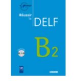 Reussir Le Delf 2010 Edition: Livre B2 & CD Audio (Mixed media product)(French) - Common