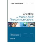 Charging for Mobile All-IP Telecommunications (Wiley Series on Wireless Communications and Mobile Computing) (Hardback) - Common