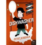 Dishwasher: One Man's Quest to Wash Dishes in All Fifty States (P.S.) (Paperback) - Common