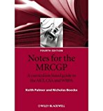 Notes for the MRCGP: A Curriculum Based Guide to the AKT, CSA and WBPA (Paperback) - Common