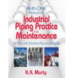 All-in-one Manual of Industrial Piping Practice and Maintenance: On-the-job Solutions, Tips, and Insights (Paperback) - Common
