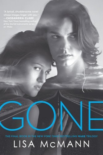 Gone (Wake Trilogy, Book 3) [Hardcover] [2010] (Author) Lisa McMann