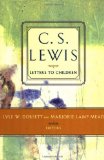 C. S. Lewis' Letters to Children [Paperback] [1996] (Author) Lyle W. Dorsett, Marjorie Lamp Mead