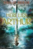 Here Lies Arthur [Hardcover] [2008] (Author) Philip Reeve