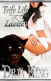Trife Life To Lavish (A King Production Presents...) [Paperback] [2009] (Author) Joy Deja King