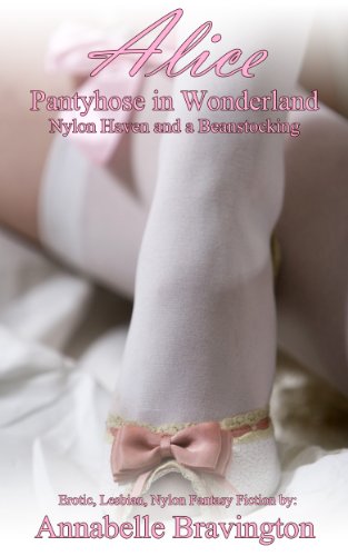 Nylon Haven and a Beanstocking (Alice Pantyhose in Wonderland Book 3)