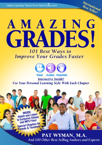 Amazing Grades:101 Best Ways to Improve Your Grades Faster (Instant Learning Series Book 2)