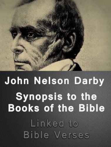 Synopsis to the Books of the Bible (Linked to Bible Verses)