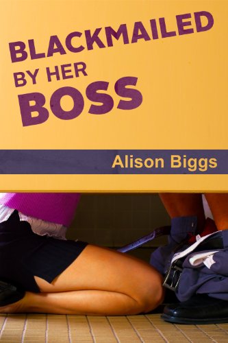 Blackmailed By Her Boss