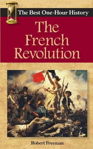 The French Revolution:  The Best One-Hour History