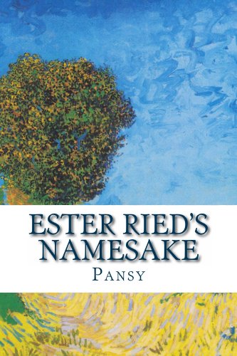 Ester Ried's Namesake (Isabella Macdonald Alden Book Book 1)