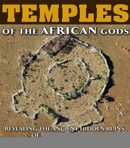 Temples of the African Gods [Hardcover] [April 2010] (Author) Michael Tellinger, Johan Heine