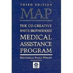 MAP: The Co-Creative White Brotherhood Medical Assistance Program [Paperback] [2006] (Author) Machaelle Small Wright