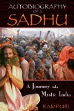Autobiography of a Sadhu: A Journey into Mystic India [Paperback] [2010] (Author) Rampuri