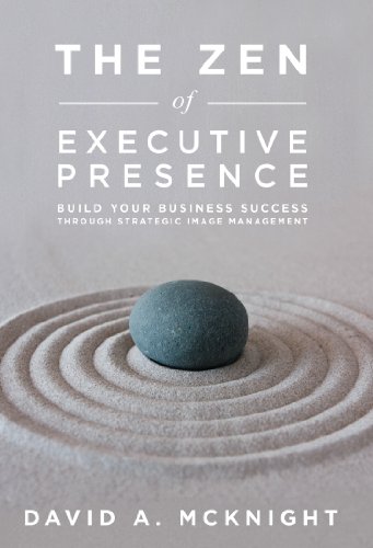The Zen of Executive Presence