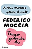 A tres metros sobre el cielo + Tengo ganas de ti (pack) (Spanish Edition)