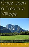 Once Upon a Time in a Village (Women on The Edge)