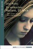 Zu verkaufen: Mariana, 15 Jahre: Mein Kampf gegen den MÃ¤dchenhandel (German Edition)