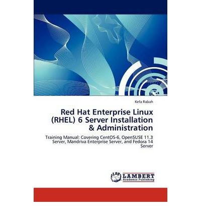 Red Hat Enterprise Linux (RHEL) 6 Server Installation & Administration (Paperback) - Common